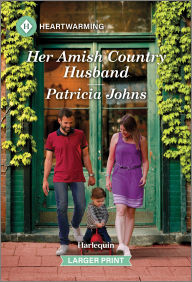 Title: Her Amish Country Husband: A Clean and Uplifting Romance, Author: Patricia Johns