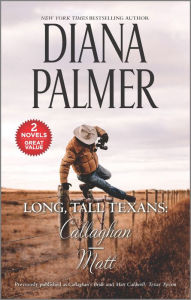 Read eBook Long Tall Texans CallaghanMatt by Diana Palmer RTF PDB 9781335059970 (English literature)