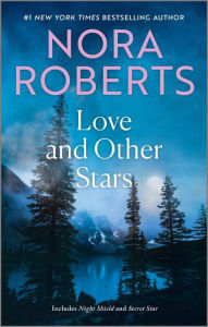 Title: Love and Other Stars, Author: Nora Roberts