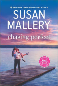Title: Chasing Perfect, Author: Susan Mallery