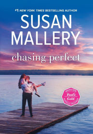 Title: Chasing Perfect, Author: Susan Mallery