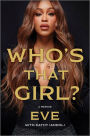 Who's That Girl?: A Memoir