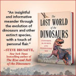 Alternative view 2 of The Lost World of the Dinosaurs: Uncovering the Secrets of the Prehistoric Age