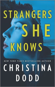 Title: Strangers She Knows, Author: Christina Dodd