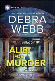 Title: Alibi for Murder, Author: Debra Webb