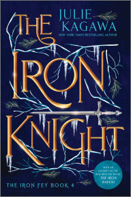 Download free epub books for nook The Iron Knight Special Edition 9781335090621 (English literature) by Julie Kagawa