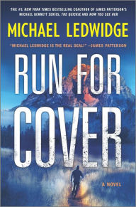 Title: Run for Cover: A Novel, Author: Michael Ledwidge