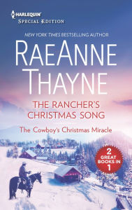 Title: The Rancher's Christmas Song & The Cowboy's Christmas Miracle, Author: RaeAnne Thayne