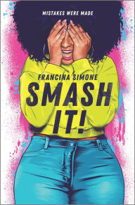 Free full text book downloads Smash It! by Francina Simone 9781335146502