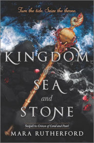 E book free pdf download Kingdom of Sea and Stone by Mara Rutherford (English literature) 9781335146519 RTF ePub