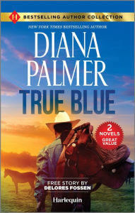 Books for download pdf True Blue & Sheriff in the Saddle: Two Heartfelt Western Romance Novels