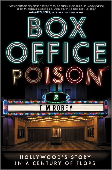 Box Office Poison: Hollywood's Story a Century of Flops