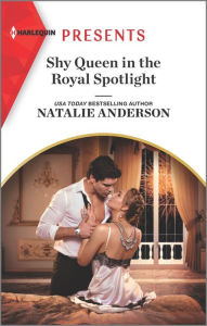 Book downloader free download Shy Queen in the Royal Spotlight ePub iBook CHM by Natalie Anderson 9781335148599 (English Edition)