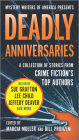 Deadly Anniversaries: Mystery Writers of America's 75th Anniversary Anthology