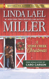 Title: A Stone Creek Christmas & A Cowboy's Wish Upon a Star, Author: Linda Lael Miller