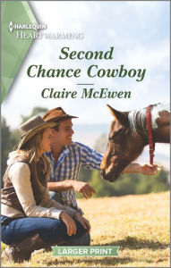 Second Chance Cowboy: A Clean Romance