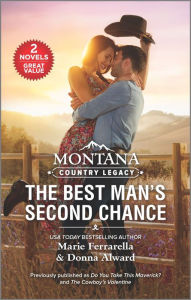 Free audio books without downloading Montana Country Legacy: The Best Man's Second Chance