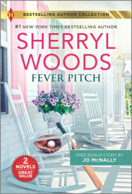 Title: Fever Pitch & Her Homecoming Wish, Author: Sherryl Woods