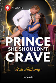 Title: Prince She Shouldn't Crave, Author: Kali Anthony
