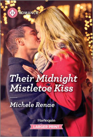 Download free ebooks online for kobo Their Midnight Mistletoe Kiss 9781335216144 by Michele Renae iBook in English