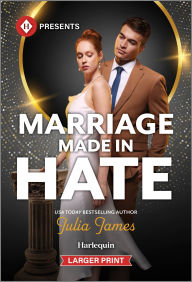 Title: Marriage Made in Hate, Author: Julia James