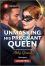 Unmasking His Pregnant Queen