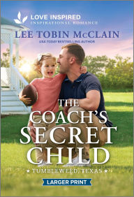 Title: The Coach's Secret Child: An Uplifting Inspirational Romance, Author: Lee Tobin McClain