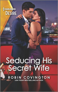 Free books to download on kindle fire Seducing His Secret Wife: A brother's best friend romance 9781335232748 by Robin Covington (English literature)