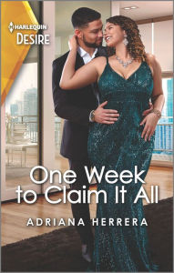 Free download for ebooks for mobile One Week to Claim It All: A sassy, steamy office romance English version  by Adriana Herrera 9781335232953