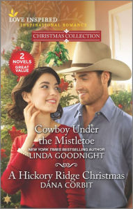 Read and download books Cowboy Under the Mistletoe & A Hickory Ridge Christmas 9781335284938 English version