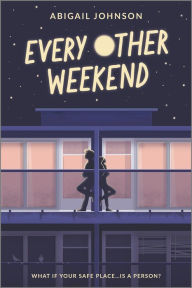 Title: Every Other Weekend, Author: Abigail Johnson