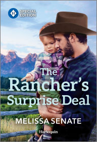 Title: The Rancher's Surprise Deal, Author: Melissa Senate
