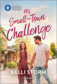 Title: His Small-Town Challenge, Author: Kelli Storm