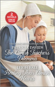 Free irodov ebook download The Amish Teacher's Dilemma and Healing Their Amish Hearts: A 2-in-1 Collection 9781335402462  (English Edition)