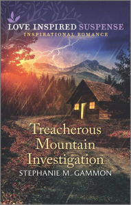 Ebook for download free in pdf Treacherous Mountain Investigation (English Edition) by Stephanie M. Gammon 9781335403070 CHM