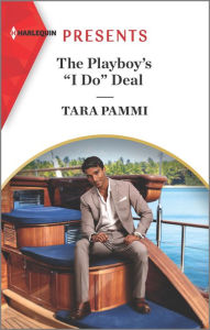 Downloads ebooks txt The Playboy's ''I Do'' Deal: An Uplifting International Romance by Tara Pammi DJVU CHM FB2 9781335404190