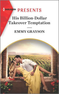 His Billion-Dollar Takeover Temptation: An Uplifting International Romance