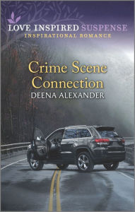 Download ebook pdfs Crime Scene Connection English version by Deena Alexander  9781335404992