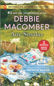 Online book download for free Any Sunday & A Home for Hannah 9781335406293 RTF English version by Debbie Macomber, Patricia Davids