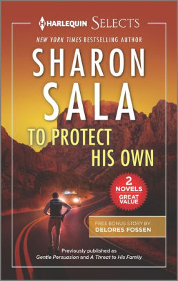 To Protect His Own By Sharon Sala Delores Fossen Paperback Barnes Noble