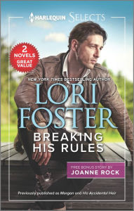 Downloads books for iphone Breaking His Rules 9781335406439 English version  by Lori Foster, Joanne Rock