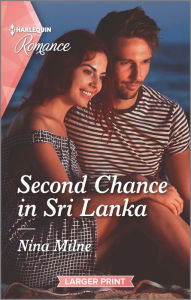 Ebooks downloaden gratis Second Chance in Sri Lanka (English literature)  9781335407108 by Nina Milne