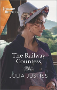 Free ebooks torrents downloads The Railway Countess 9781335407207 by Julia Justiss FB2 in English