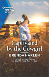 Download kindle books free for ipad Captivated by the Cowgirl 9781335408471 by Brenda Harlen