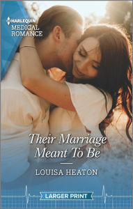 Title: Their Marriage Meant To Be, Author: Louisa Heaton