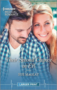 Title: Their Second Chance in ER, Author: Sue MacKay