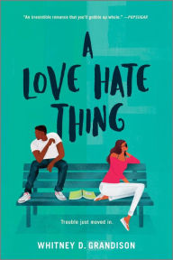 Title: A Love Hate Thing, Author: Whitney D. Grandison