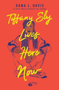 Joomla books pdf free download Tiffany Sly Lives Here Now 9781335409843 by Dana L. Davis PDF CHM DJVU