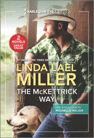 Title: The McKettrick Way and A Baby and a Betrothal, Author: Linda Lael Miller