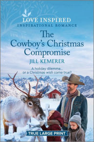 Title: The Cowboy's Christmas Compromise: An Uplifting Inspirational Romance, Author: Jill Kemerer